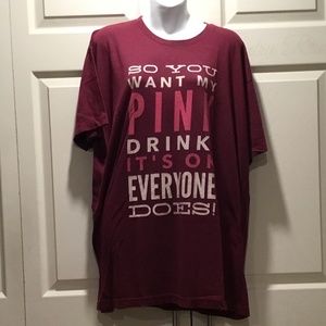So You Want My Pink Drink It’s Ok, Everyone Does! T-Shirt  - 2XL
